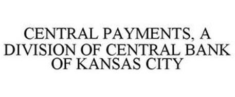 CENTRAL PAYMENTS, A DIVISION OF CENTRAL BANK OF KANSAS CITY