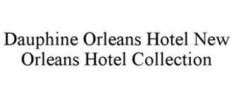 DAUPHINE ORLEANS HOTEL NEW ORLEANS HOTEL COLLECTION