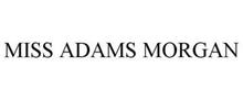 MISS ADAMS MORGAN
