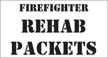 FIREFIGHTER REHAB PACKETS