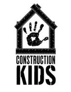 CONSTRUCTION KIDS