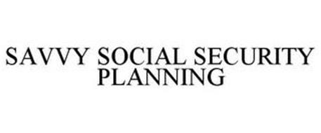 SAVVY SOCIAL SECURITY PLANNING
