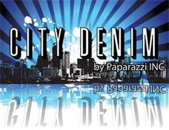 CITY DENIM BY PAPARAZZI INC