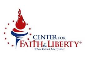 CENTER FOR FAITH & LIBERTY WHERE FAITH AND LIBERTY MEET