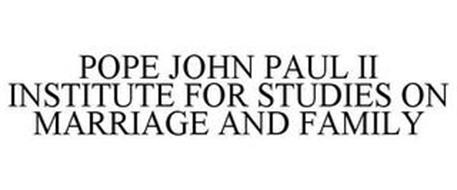 POPE JOHN PAUL II INSTITUTE FOR STUDIES ON MARRIAGE AND FAMILY