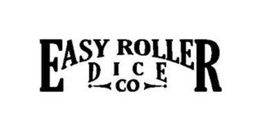 EASY ROLLER DICE CO