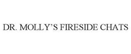 DR. MOLLY'S FIRESIDE CHATS