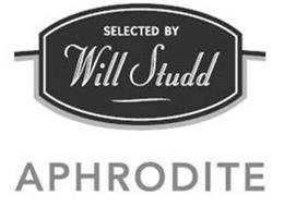 SELECTED BY WILL STUDD APHRODITE