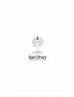 B NATURAL BIRCHIA THE TREE OF LIFE MEETS THE POWER OF CHIA
