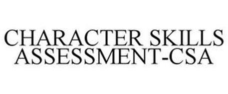 CHARACTER SKILLS ASSESSMENT-CSA