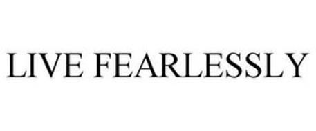 LIVE FEARLESSLY