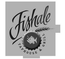 FISHALE TAPHOUSE & GRILL