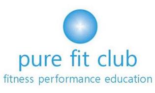 PURE FIT CLUB FITNESS PERFORMANCE EDUCATION
