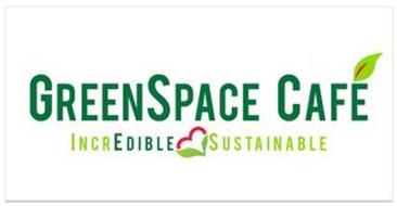 GREENSPACE CAFE INCREDIBLE SUSTAINABLE