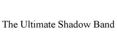 THE ULTIMATE SHADOW BAND