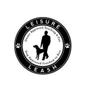 LEISURE LEASH OWNER APPROVED TEACHING & FUN DOG APPROVED FREEDOM TO RUN