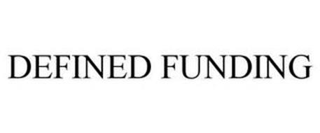 DEFINED FUNDING