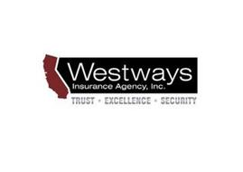 WESTWAYS INSURANCE AGENCY, INC. TRUST EXCELLENCE SECURITY