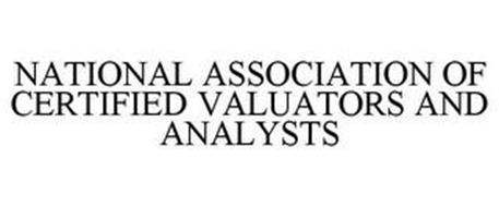 NATIONAL ASSOCIATION OF CERTIFIED VALUATORS AND ANALYSTS
