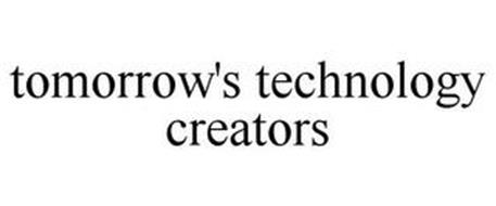 TOMORROW'S TECHNOLOGY CREATORS