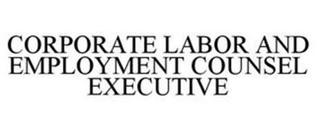 CORPORATE LABOR AND EMPLOYMENT COUNSEL
