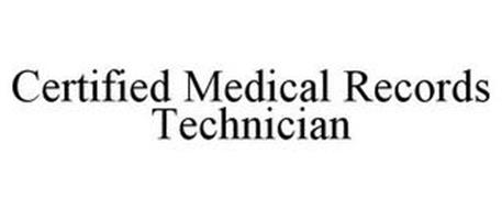 CERTIFIED MEDICAL RECORDS TECHNICIAN
