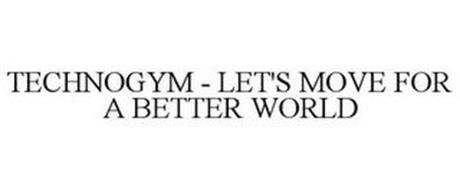 TECHNOGYM - LET'S MOVE FOR A BETTER WORLD