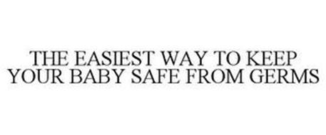 THE EASIEST WAY TO KEEP YOUR BABY SAFE FROM GERMS