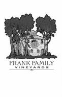 FRANK FAMILY VINEYARDS
