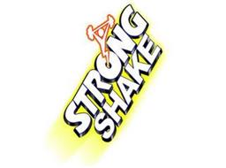 STRONG SHAKE