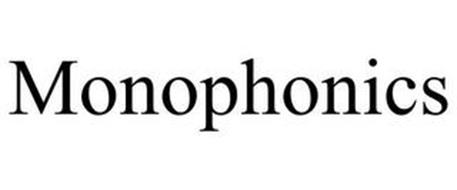 MONOPHONICS