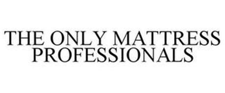 THE ONLY MATTRESS PROFESSIONALS