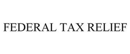 FEDERAL TAX RELIEF
