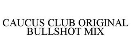 CAUCUS CLUB ORIGINAL BULLSHOT