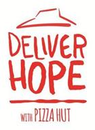 DELIVER HOPE WITH PIZZA HUT