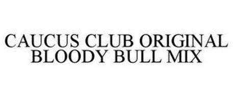 CAUCUS CLUB ORIGINAL BLOODY BULL