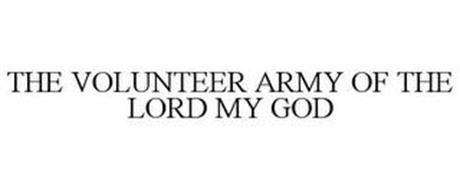 THE VOLUNTEER ARMY OF THE LORD MY GOD
