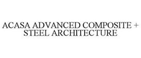 ACASA ADVANCED COMPOSITE + STEEL ARCHITECTURE