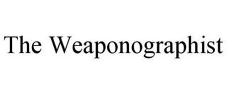 THE WEAPONOGRAPHIST