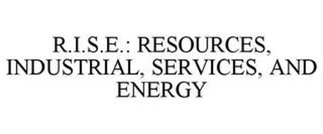 R.I.S.E. (RESOURCES, INDUSTRIALS, SERVICES, AND ENERGY)