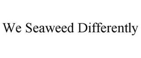 WE SEAWEED DIFFERENTLY