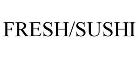 FRESH/SUSHI
