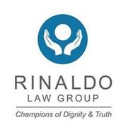RINALDO LAW GROUP CHAMPIONS OF DIGNITY & TRUTH