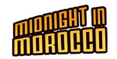 MIDNIGHT IN MOROCCO