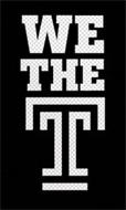 WE THE T