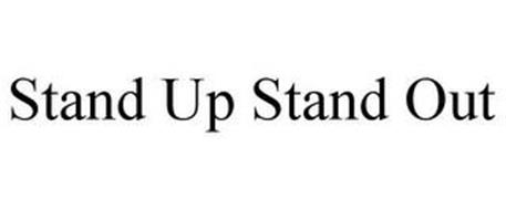 STAND UP STAND OUT
