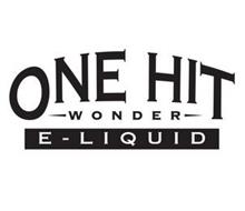 ONE HIT WONDER E-LIQUID
