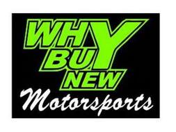 WHY BUY NEW MOTORSPORTS