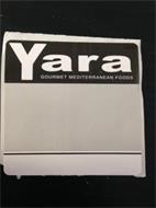 YARA GOURMET MEDITERRANEAN FOODS