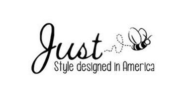 JUST STYLE DESIGNED IN AMERICA